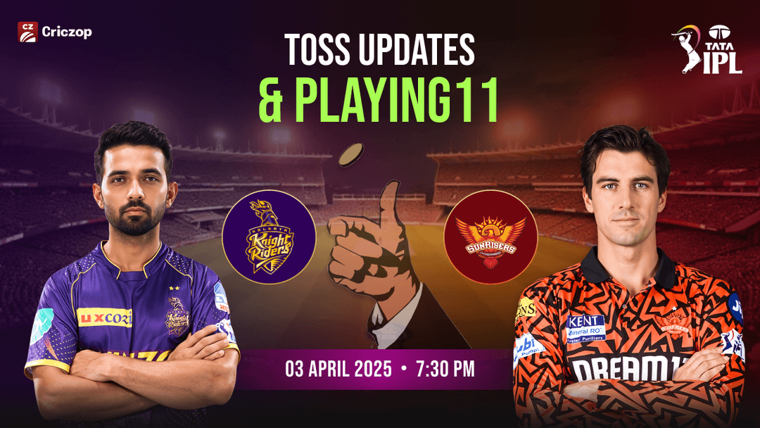 KKR vs SRH Toss Updates